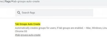 Chrome新实验功能：可帮用户自动创建标签群组
